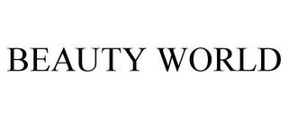 BEAUTY WORLD