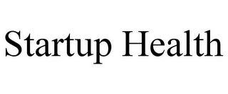 STARTUP HEALTH