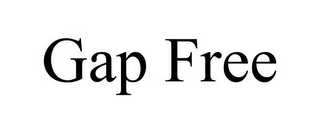 GAP FREE