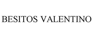 BESITOS VALENTINO