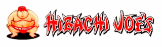 HIBACHI JOE'S