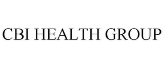 CBI HEALTH GROUP