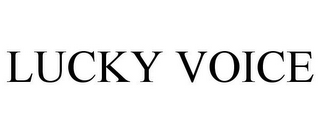 LUCKY VOICE