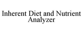 INHERENT DIET AND NUTRIENT ANALYZER