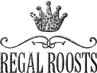 REGAL ROOSTS