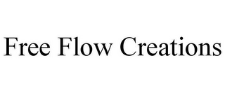 FREE FLOW CREATIONS