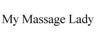 MY MASSAGE LADY