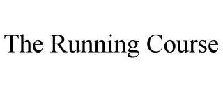 THE RUNNING COURSE