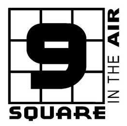 9 SQUARE IN THE AIR