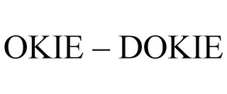 OKIE - DOKIE