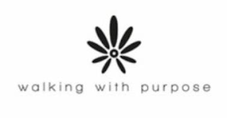 WALKING WITH PURPOSE