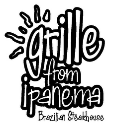 GRILLE FROM IPANEMA BRAZILIAN STEAKHOUSE