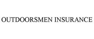 OUTDOORSMEN INSURANCE