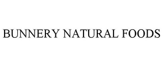 BUNNERY NATURAL FOODS