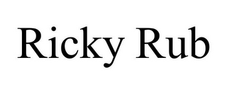 RICKY RUB