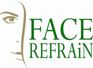 FACE REFRAIN