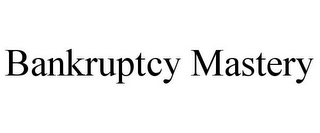 BANKRUPTCY MASTERY
