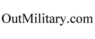 OUTMILITARY.COM