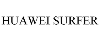 HUAWEI SURFER