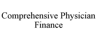 COMPREHENSIVE PHYSICIAN FINANCE