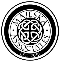 · MAJESKA · ASSOCIATES EST. 2010