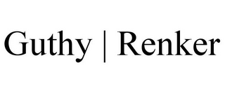 GUTHY | RENKER
