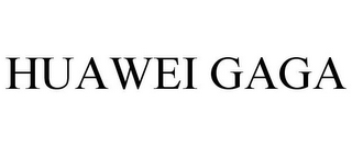 HUAWEI GAGA