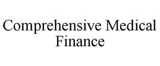 COMPREHENSIVE MEDICAL FINANCE