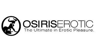 OSIRISEROTIC THE ULTIMATE IN EROTIC PLEASURE.