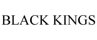 BLACK KINGS