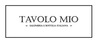 TAVOLO MIO SALUMERIA E BOTTEGA ITALIANA