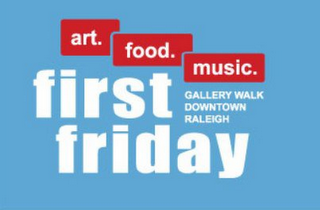 FIRST FRIDAY ART. FOOD. MUSIC. GALLERY WALK DOWNTOWN RALEIGH