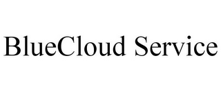 BLUECLOUD SERVICE