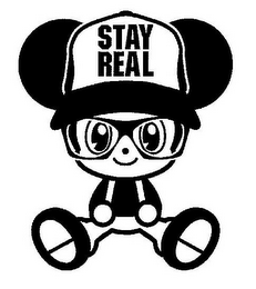 STAY REAL