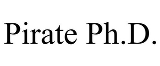 PIRATE PH.D.