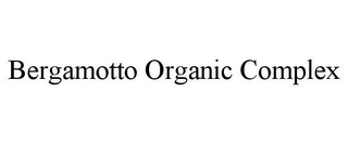 BERGAMOTTO ORGANIC COMPLEX