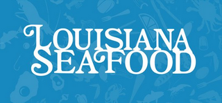 LOUISIANA SEAFOOD