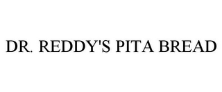 DR. REDDY'S PITA BREAD