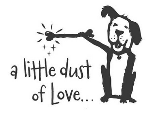 A LITTLE DUST OF LOVE. . .