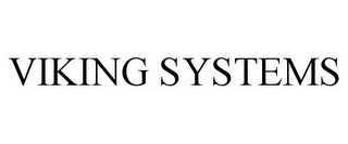 VIKING SYSTEMS