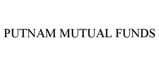 PUTNAM MUTUAL FUNDS