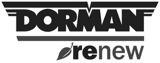 DORMAN RENEW