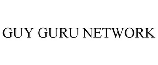 GUY GURU NETWORK