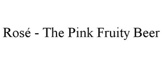 ROSÉ - THE PINK FRUITY BEER