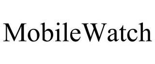 MOBILEWATCH