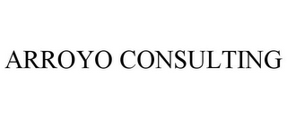 ARROYO CONSULTING