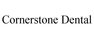 CORNERSTONE DENTAL