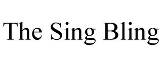 THE SING BLING