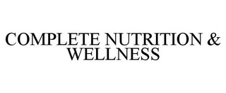 COMPLETE NUTRITION & WELLNESS