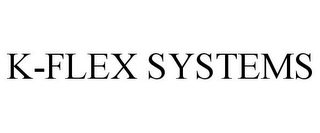 K-FLEX SYSTEMS